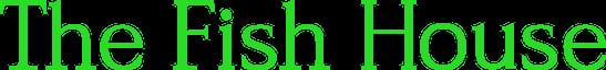 The Fish House